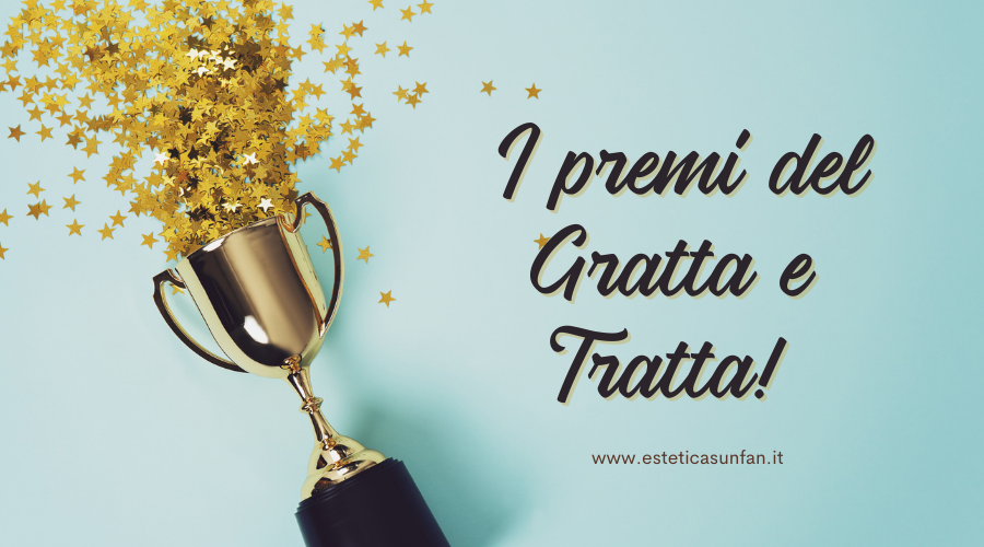 Gratta e Tratta: a gennaio ritira il tuo premio